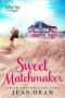 [Indigo Bay 02] • Sweet Matchmaker (Indigo Bay Sweet Romance Series Book 2)